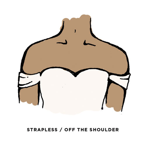 Strapless / Off the Shoulder