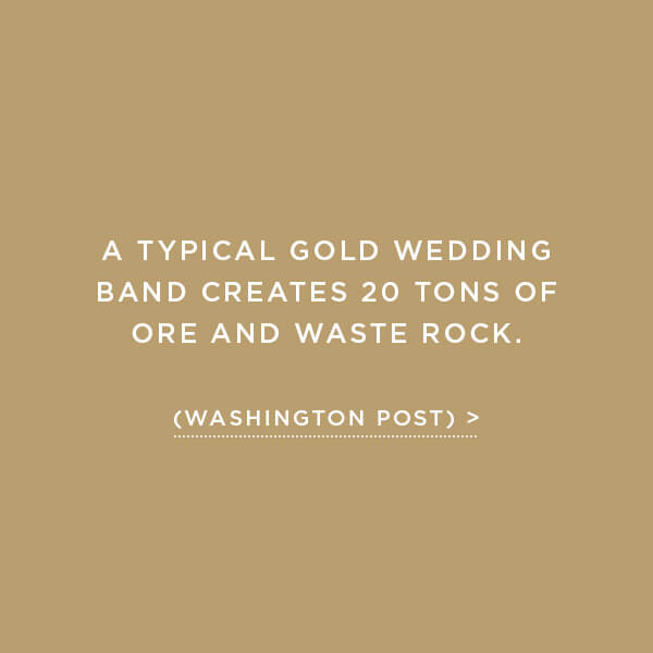 Environmental Impact, Gold Mines, A typical gold wedding band creates 20 tons of ore and waste rock. (Washington Post)
