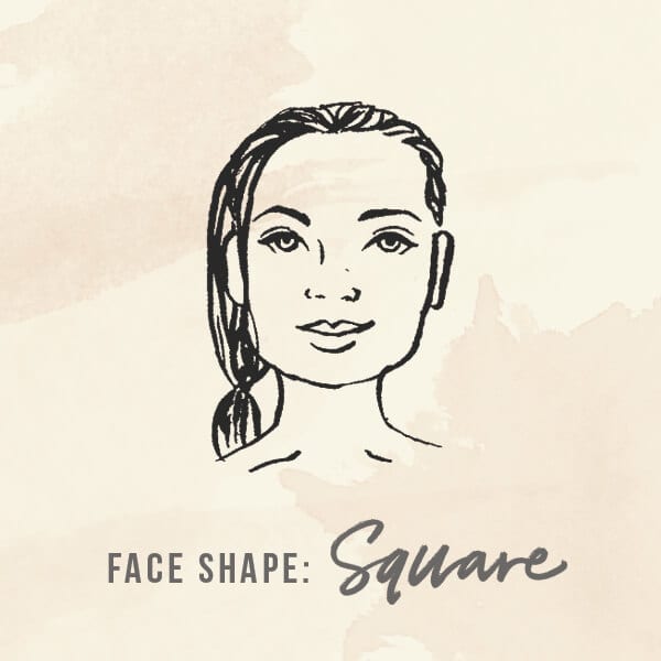 Face shape: Square